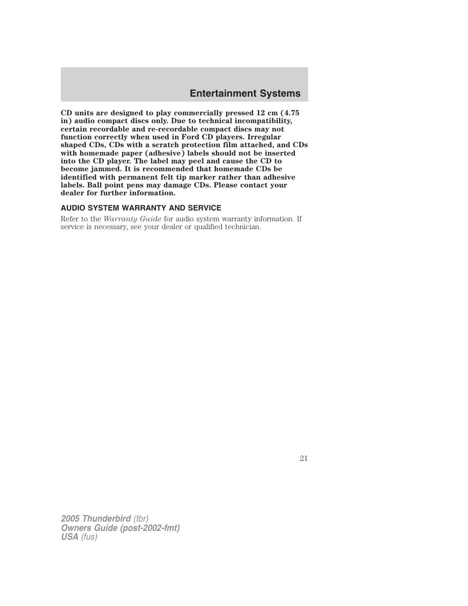 Audio system warranty and service, Entertainment systems | FORD 2005 Thunderbird v.2 User Manual | Page 21 / 232