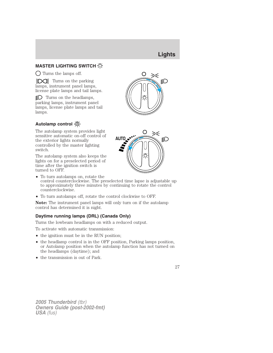 Lights, Master lighting switch, Autolamp control | Daytime running lamps (drl) (canada only), Headlamps | FORD 2005 Thunderbird v.2 User Manual | Page 27 / 232