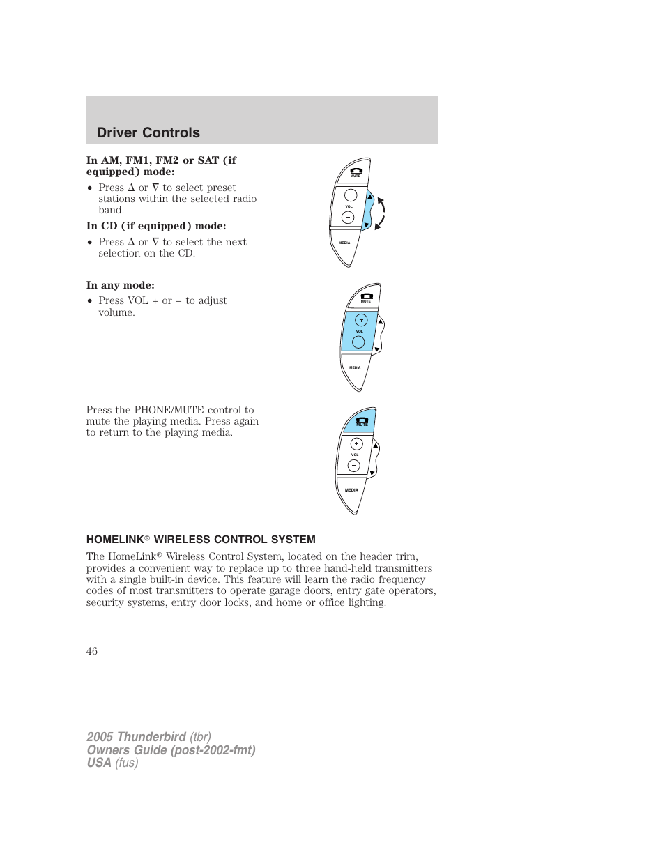Homelink wireless control system, Driver controls | FORD 2005 Thunderbird v.2 User Manual | Page 46 / 232