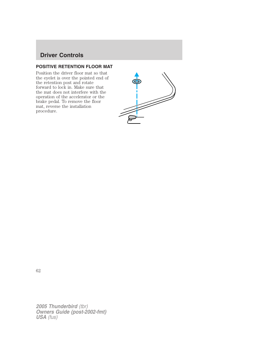 Positive retention floor mat | FORD 2005 Thunderbird v.2 User Manual | Page 62 / 232