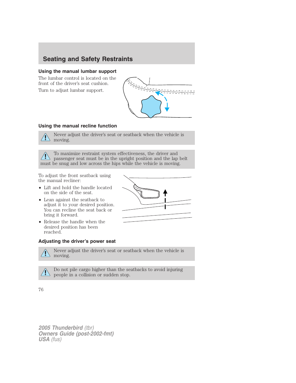 Using the manual lumbar support, Using the manual recline function, Adjusting the driver’s power seat | Seating and safety restraints | FORD 2005 Thunderbird v.2 User Manual | Page 76 / 232