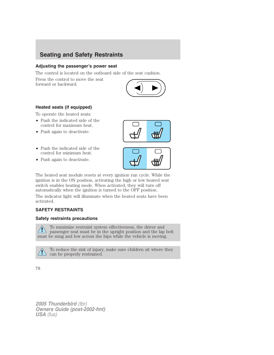 Adjusting the passenger’s power seat, Heated seats (if equipped), Safety restraints | Safety restraints precautions, Seating and safety restraints | FORD 2005 Thunderbird v.2 User Manual | Page 78 / 232