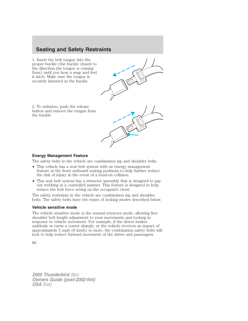 Energy management feature, Vehicle sensitive mode, Seating and safety restraints | FORD 2005 Thunderbird v.2 User Manual | Page 80 / 232