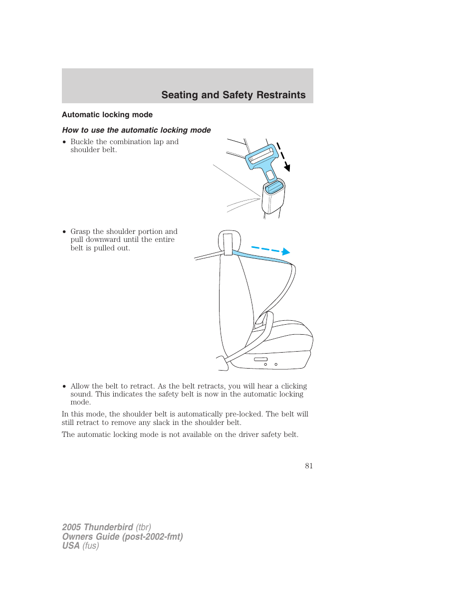 Automatic locking mode, How to use the automatic locking mode, Seating and safety restraints | FORD 2005 Thunderbird v.2 User Manual | Page 81 / 232