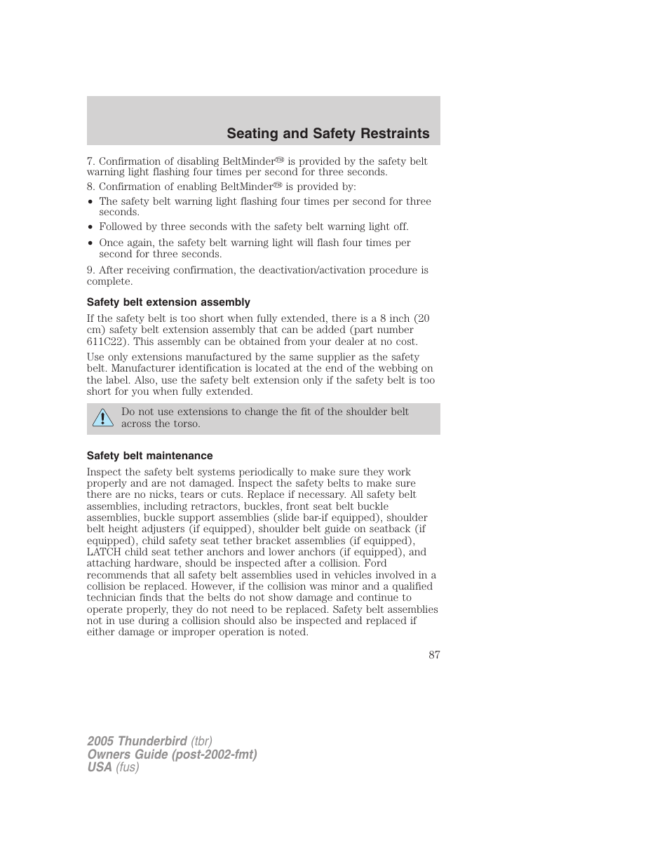 Safety belt extension assembly, Safety belt maintenance, Seating and safety restraints | FORD 2005 Thunderbird v.2 User Manual | Page 87 / 232