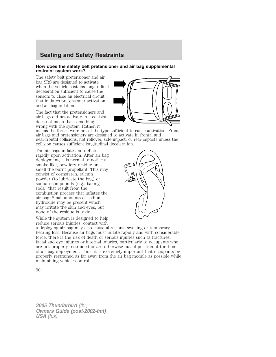 Seating and safety restraints | FORD 2005 Thunderbird v.2 User Manual | Page 90 / 232