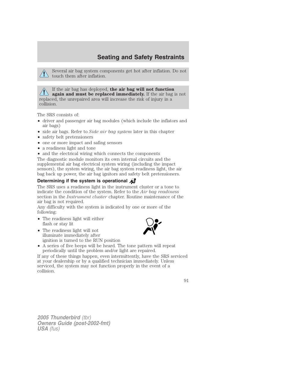 Determining if the system is operational, Seating and safety restraints | FORD 2005 Thunderbird v.2 User Manual | Page 91 / 232