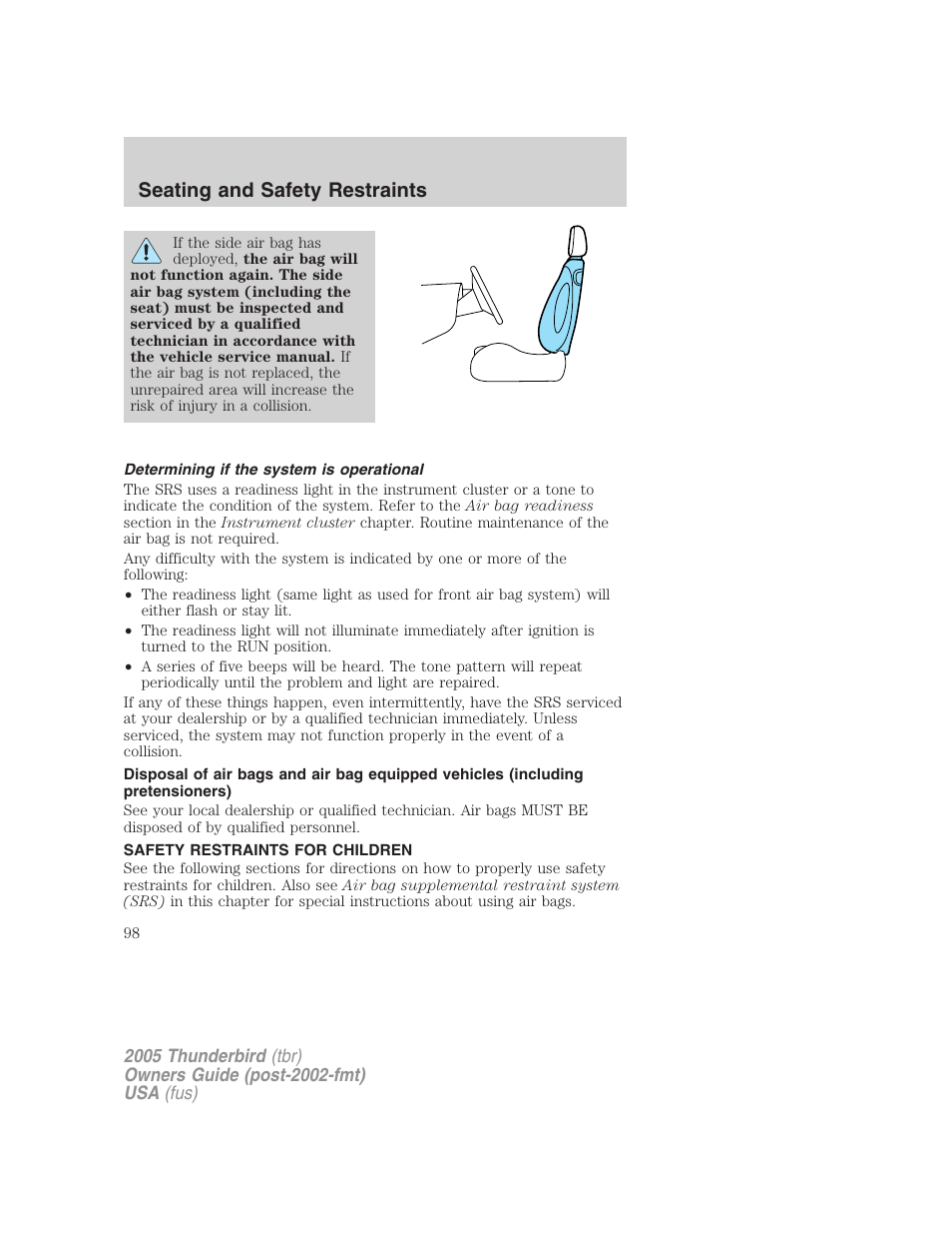 Determining if the system is operational, Safety restraints for children, Child restraints | Seating and safety restraints | FORD 2005 Thunderbird v.2 User Manual | Page 98 / 232
