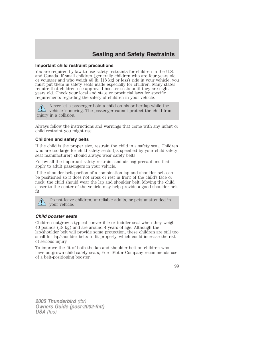 Important child restraint precautions, Children and safety belts, Child booster seats | Seating and safety restraints | FORD 2005 Thunderbird v.2 User Manual | Page 99 / 232