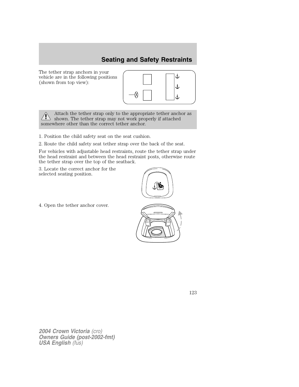 Seating and safety restraints | FORD 2004 Crown Victoria v.1 User Manual | Page 123 / 248