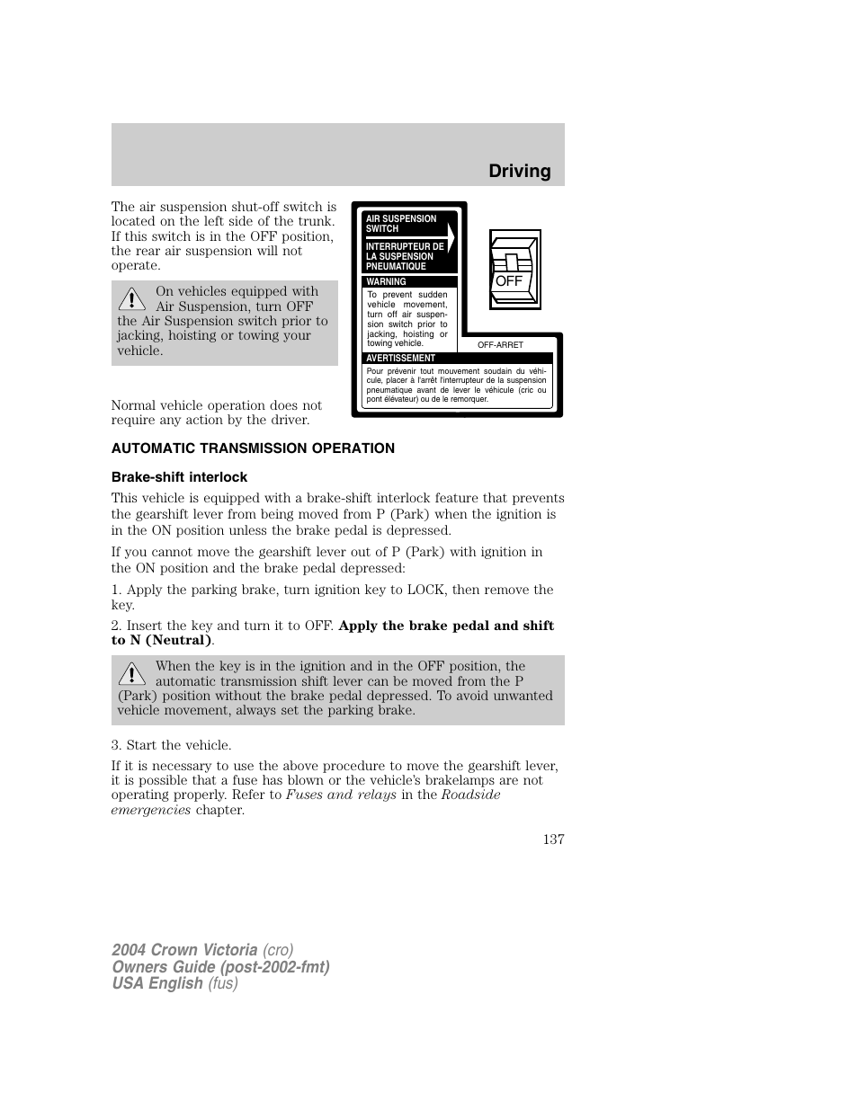 Driving | FORD 2004 Crown Victoria v.1 User Manual | Page 137 / 248