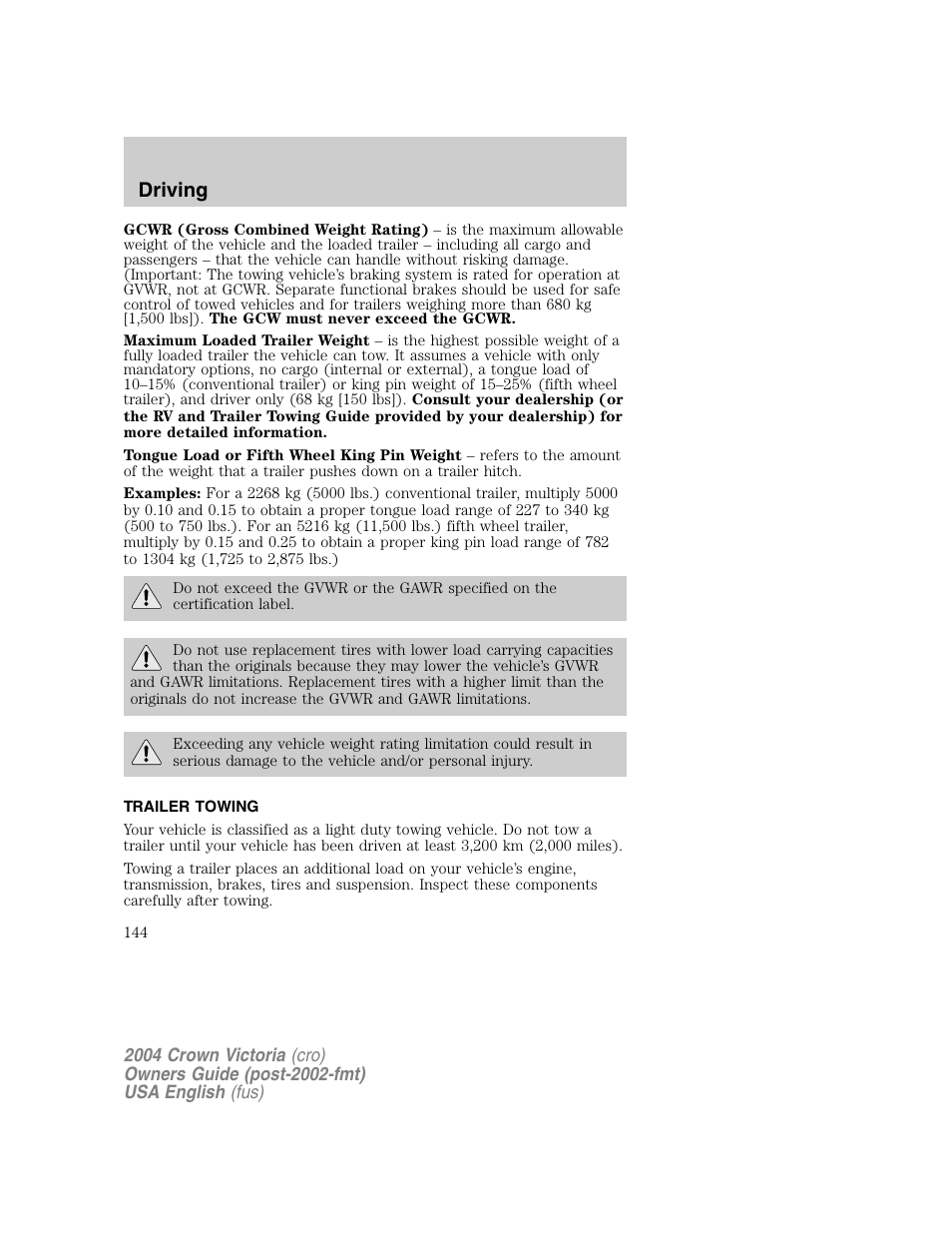 Driving | FORD 2004 Crown Victoria v.1 User Manual | Page 144 / 248