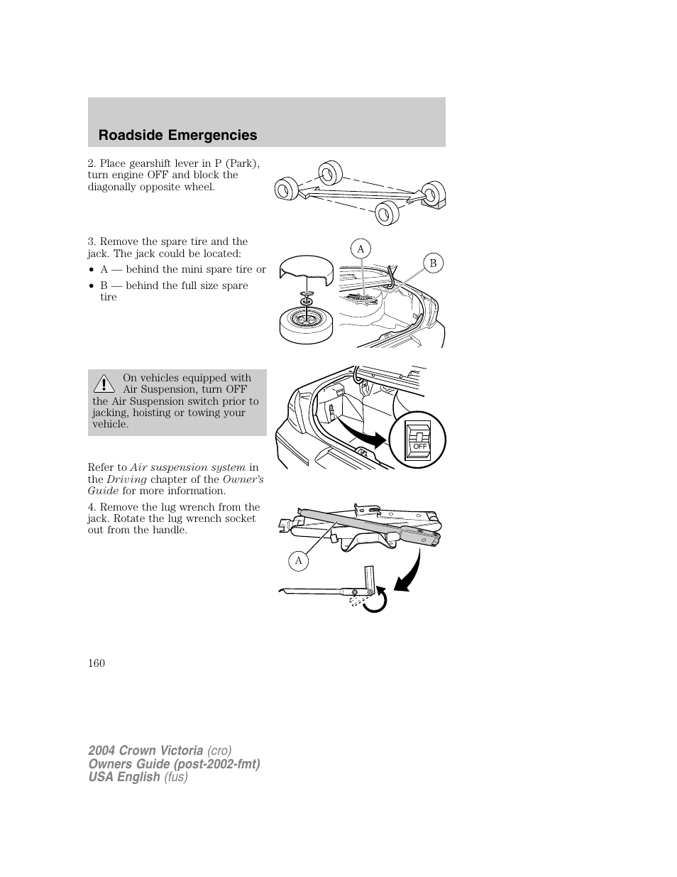 Roadside emergencies | FORD 2004 Crown Victoria v.1 User Manual | Page 160 / 248