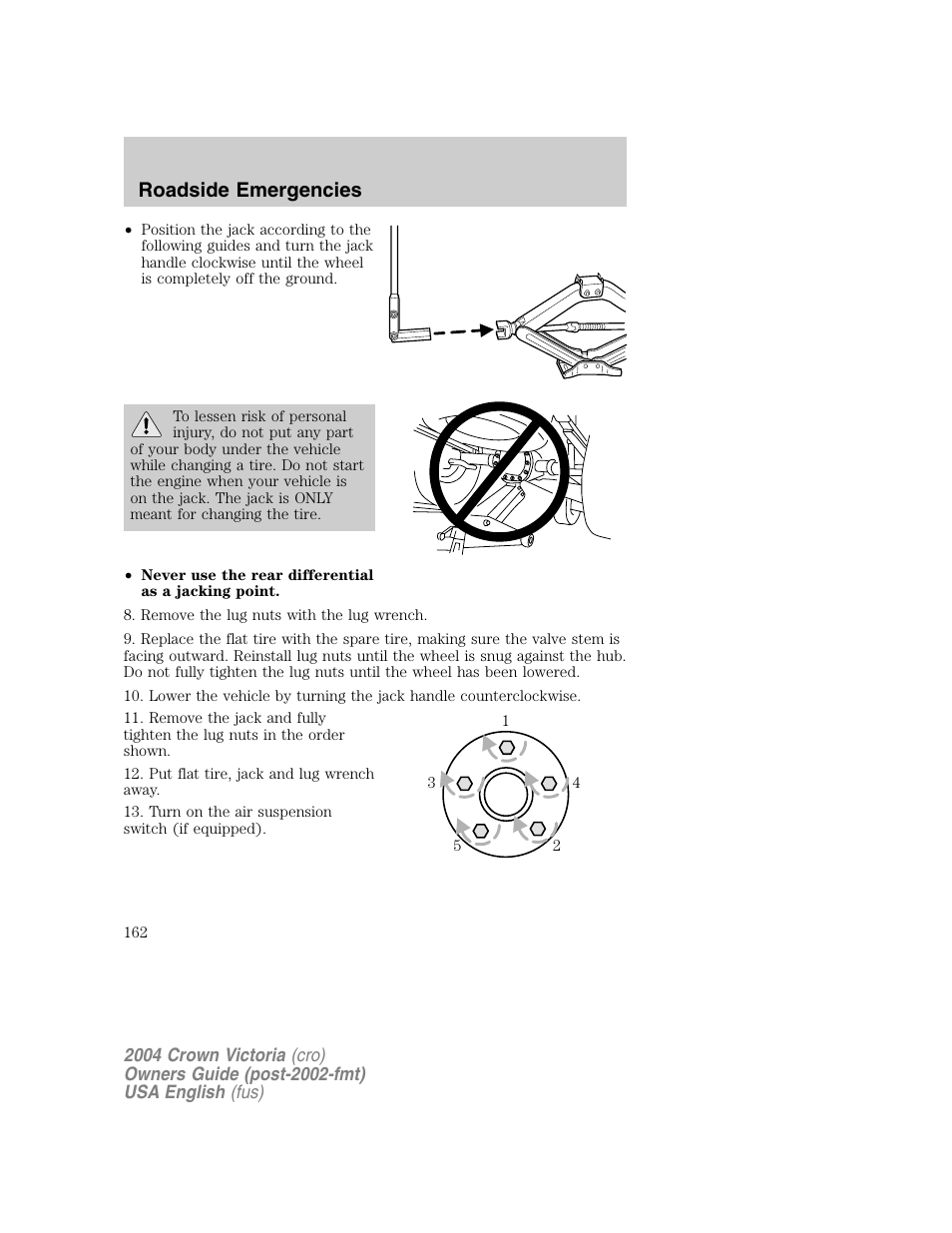 Roadside emergencies | FORD 2004 Crown Victoria v.1 User Manual | Page 162 / 248