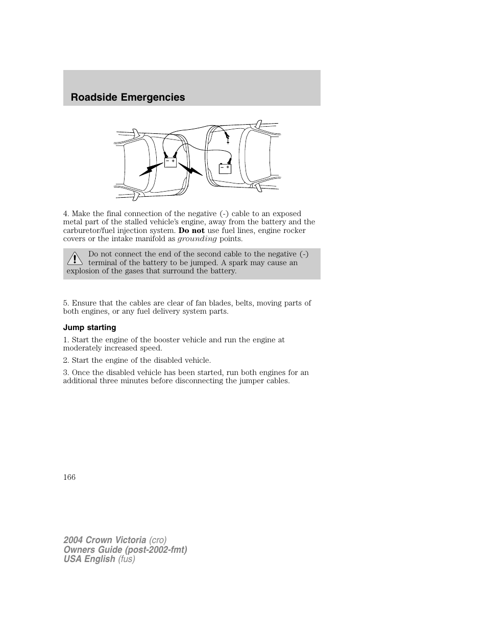 Roadside emergencies | FORD 2004 Crown Victoria v.1 User Manual | Page 166 / 248