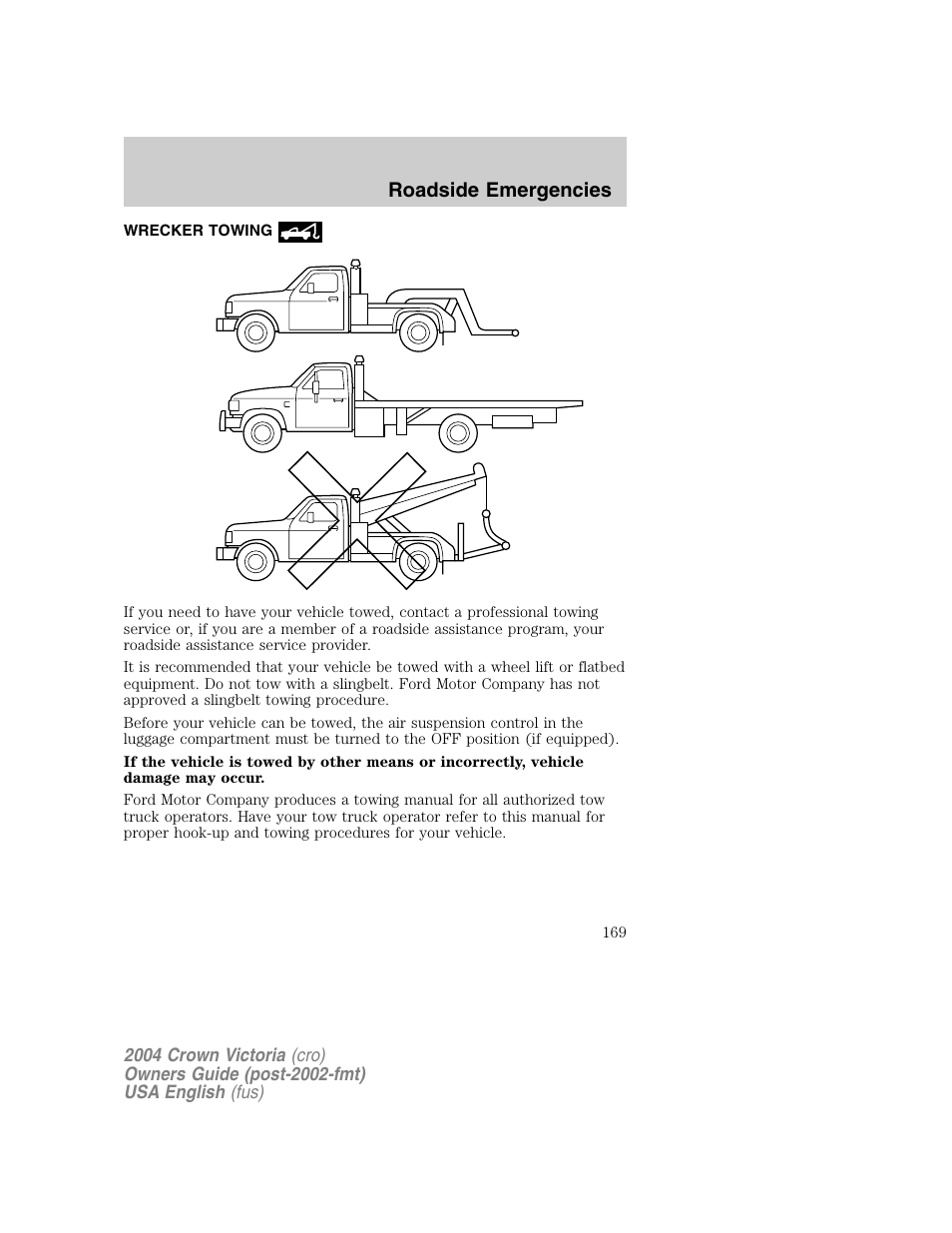 Roadside emergencies | FORD 2004 Crown Victoria v.1 User Manual | Page 169 / 248