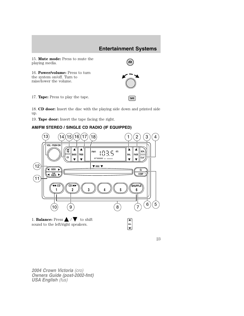 Entertainment systems | FORD 2004 Crown Victoria v.1 User Manual | Page 23 / 248