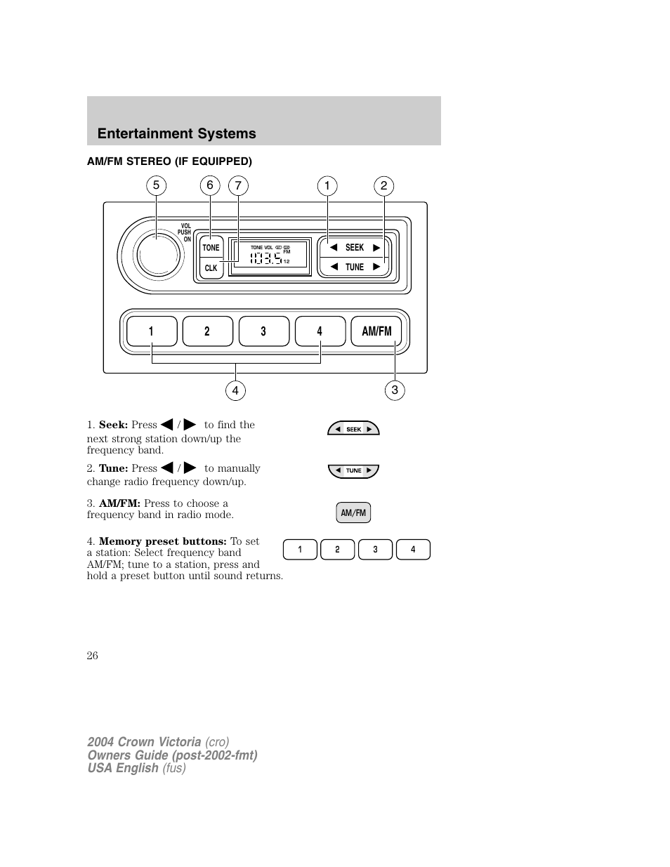 Entertainment systems, 12 3 4 am/fm | FORD 2004 Crown Victoria v.1 User Manual | Page 26 / 248