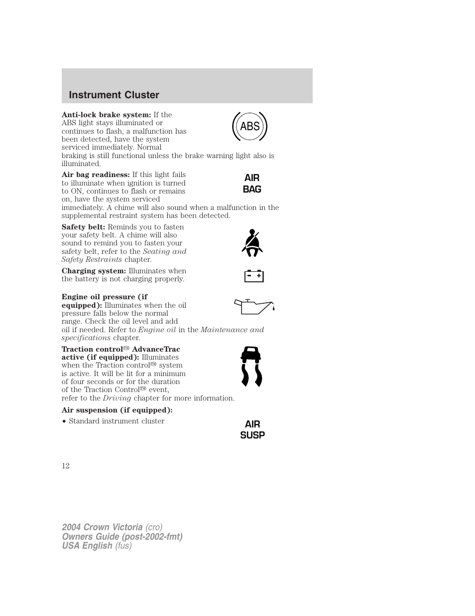 Instrument cluster | FORD 2004 Crown Victoria v.2 User Manual | Page 12 / 248