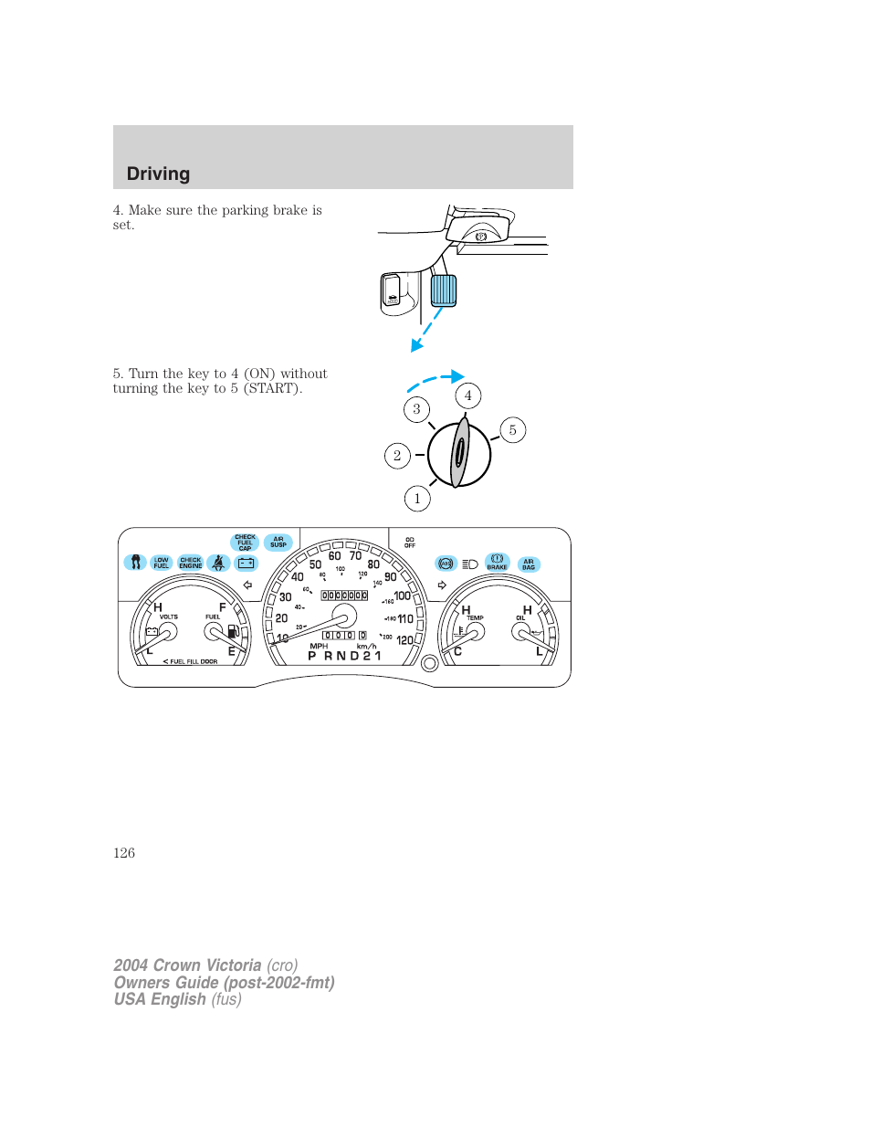 Driving | FORD 2004 Crown Victoria v.2 User Manual | Page 126 / 248