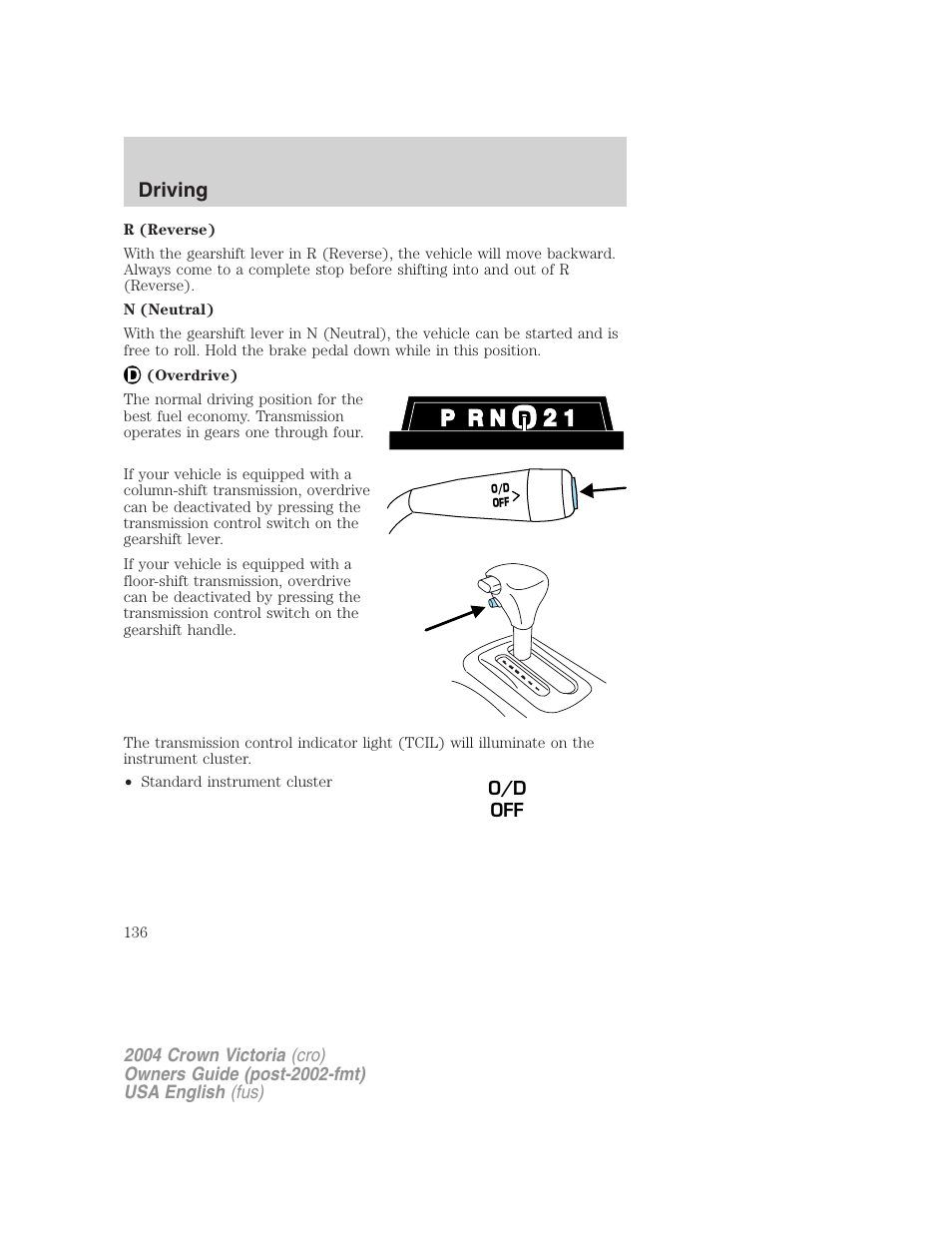 Driving | FORD 2004 Crown Victoria v.2 User Manual | Page 136 / 248