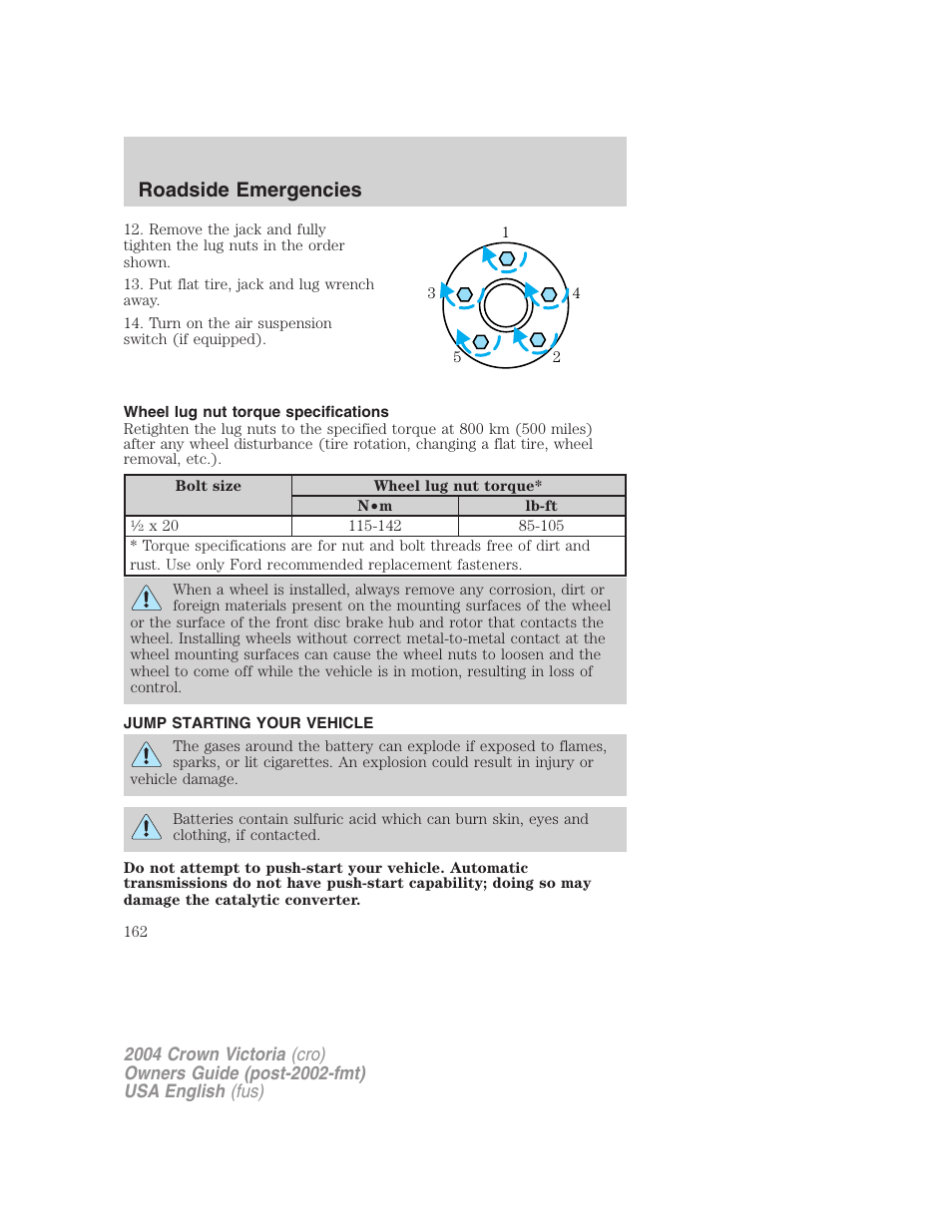 Roadside emergencies | FORD 2004 Crown Victoria v.2 User Manual | Page 162 / 248