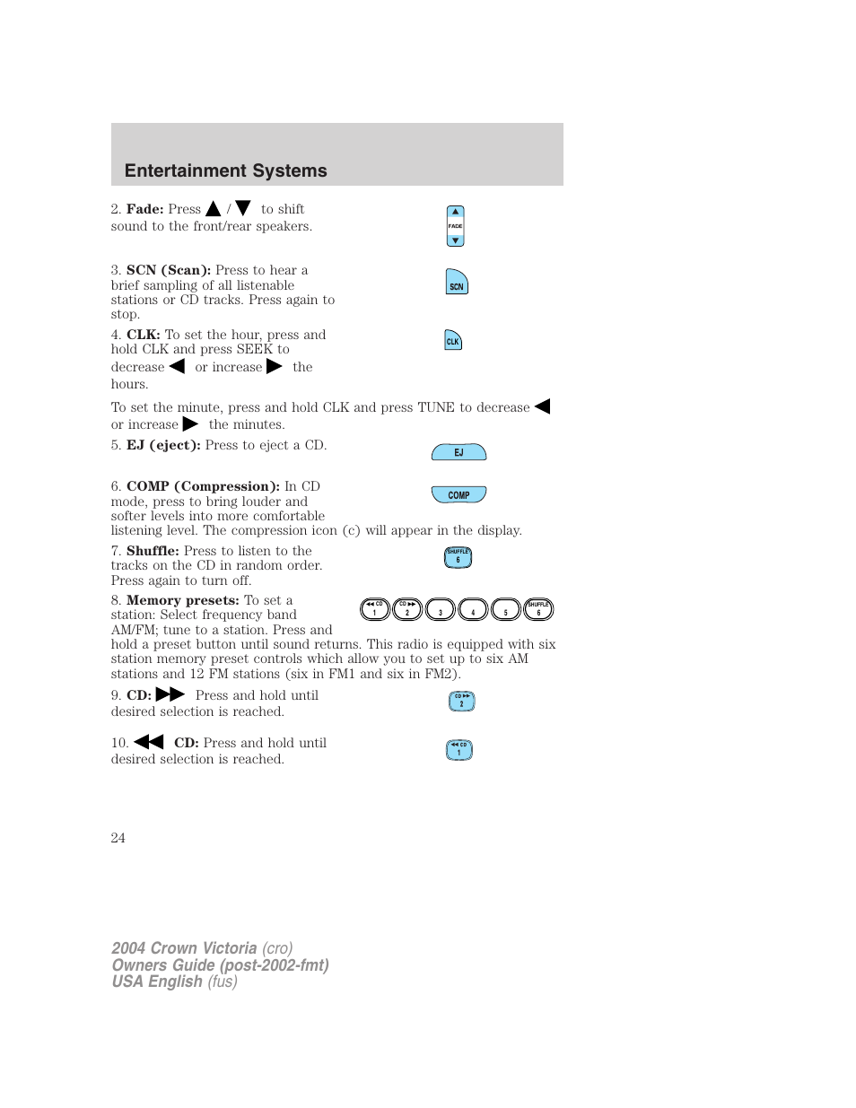 Entertainment systems | FORD 2004 Crown Victoria v.2 User Manual | Page 24 / 248