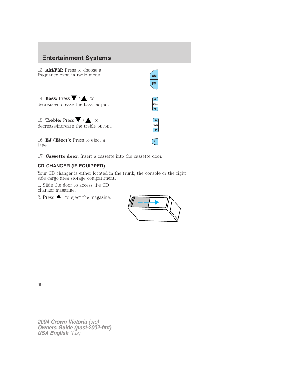 Entertainment systems | FORD 2004 Crown Victoria v.2 User Manual | Page 30 / 248