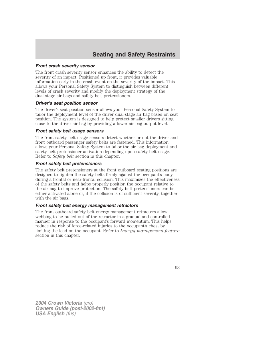 Seating and safety restraints | FORD 2004 Crown Victoria v.2 User Manual | Page 93 / 248