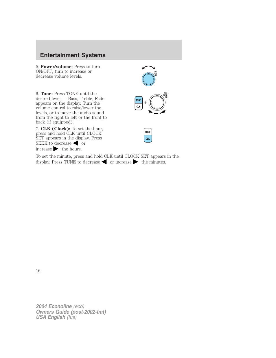 Entertainment systems | FORD 2004 E-450 v.1 User Manual | Page 16 / 240