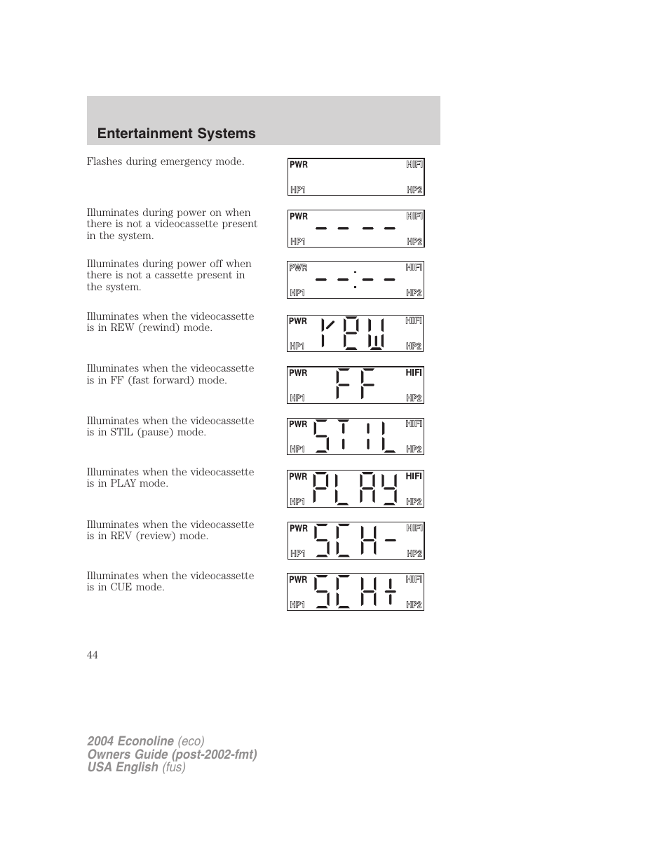 Entertainment systems | FORD 2004 E-450 v.1 User Manual | Page 44 / 240