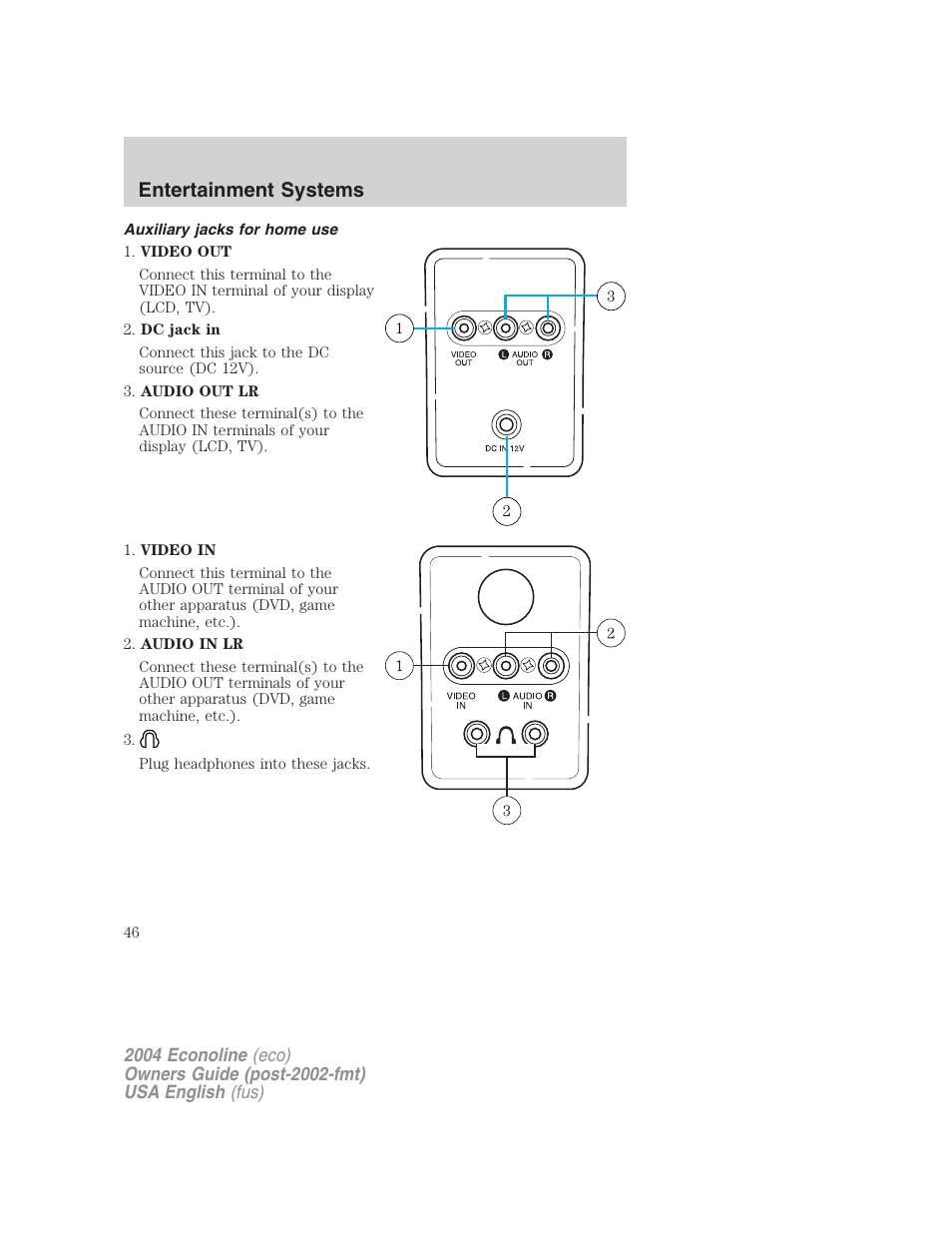 Entertainment systems | FORD 2004 E-450 v.1 User Manual | Page 46 / 240