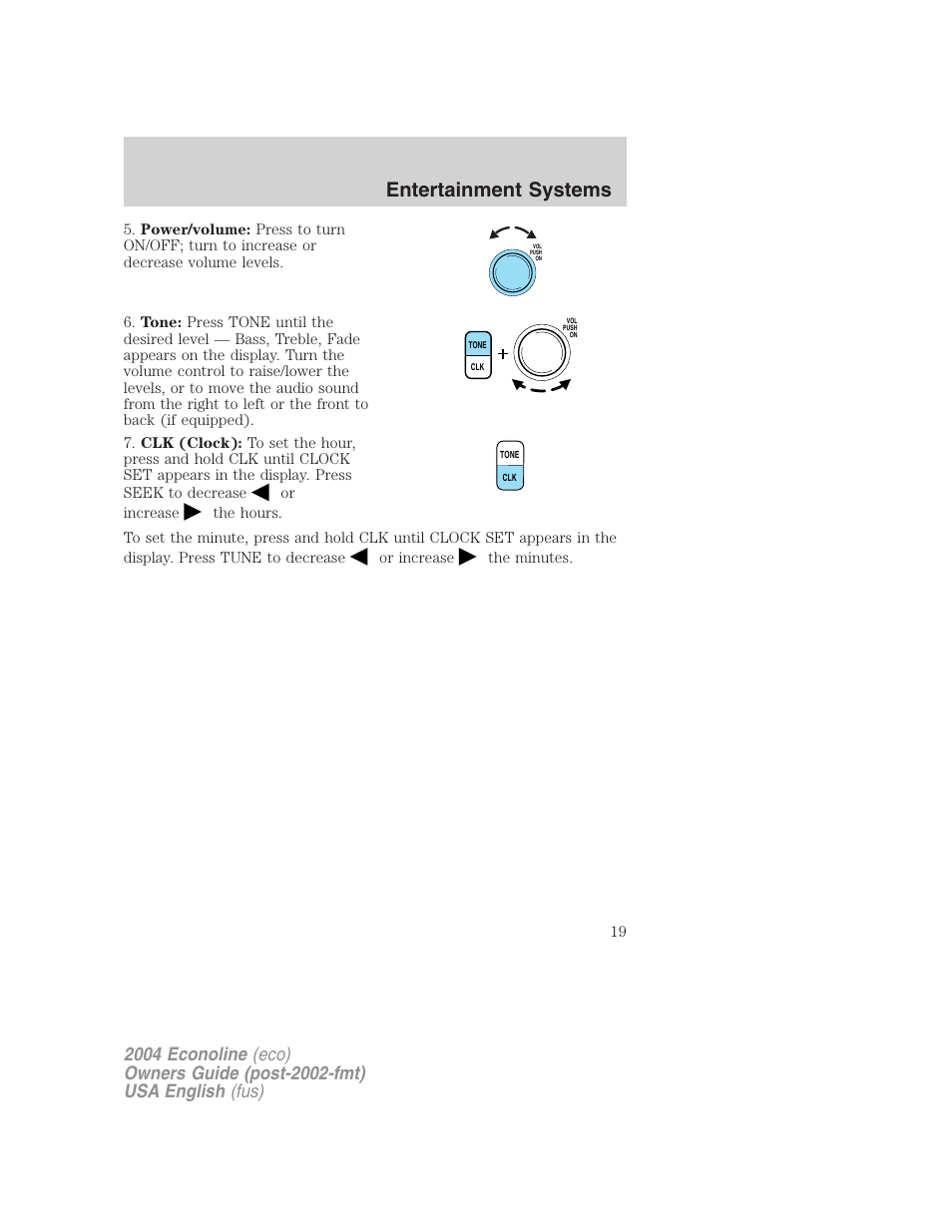 Entertainment systems | FORD 2004 E-450 v.3 User Manual | Page 19 / 256