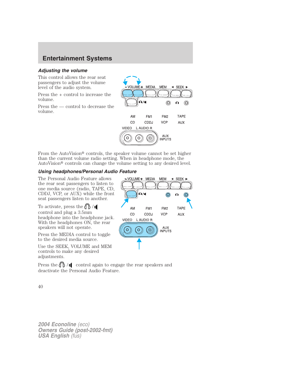 Entertainment systems | FORD 2004 E-450 v.3 User Manual | Page 40 / 256