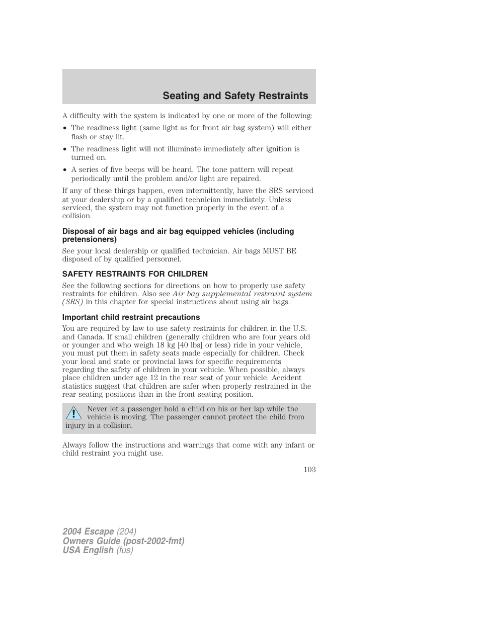 Seating and safety restraints | FORD 2004 Escape v.1 User Manual | Page 103 / 240