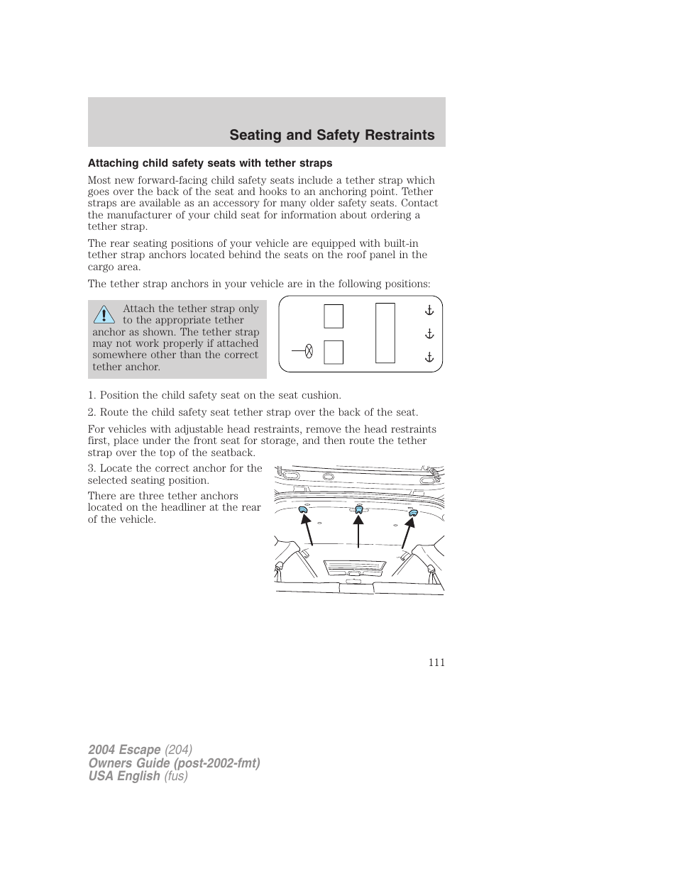 Seating and safety restraints | FORD 2004 Escape v.1 User Manual | Page 111 / 240