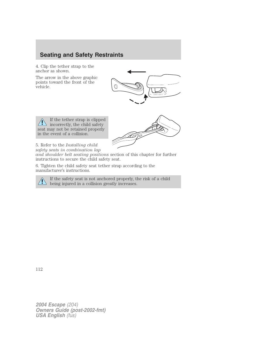 Seating and safety restraints | FORD 2004 Escape v.1 User Manual | Page 112 / 240