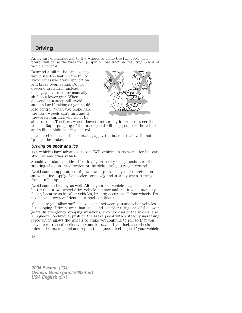 Driving | FORD 2004 Escape v.1 User Manual | Page 136 / 240