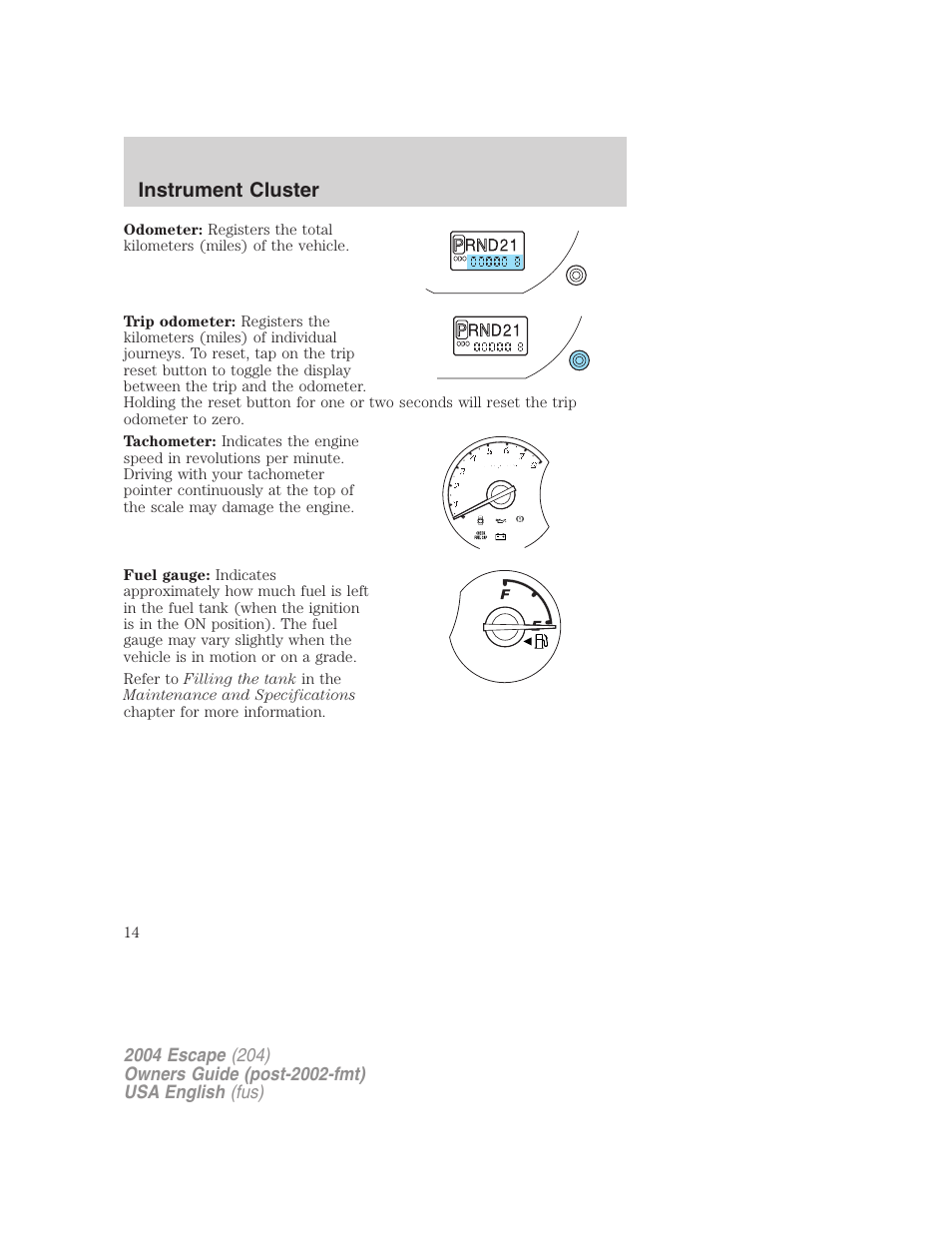 Instrument cluster | FORD 2004 Escape v.1 User Manual | Page 14 / 240