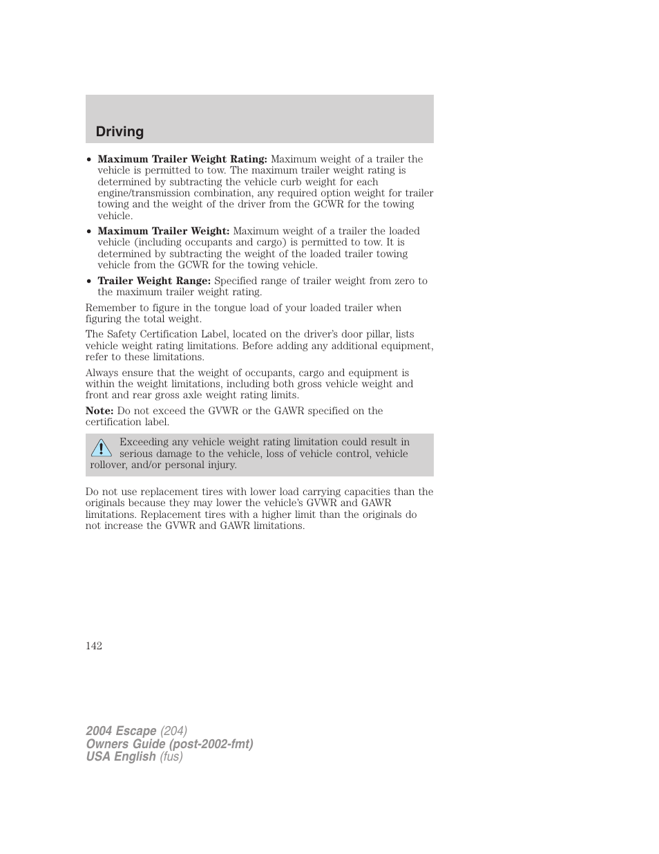 Driving | FORD 2004 Escape v.1 User Manual | Page 142 / 240