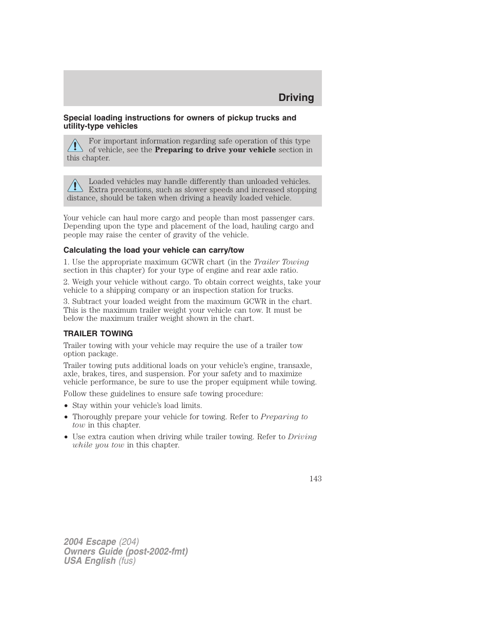 Driving | FORD 2004 Escape v.1 User Manual | Page 143 / 240