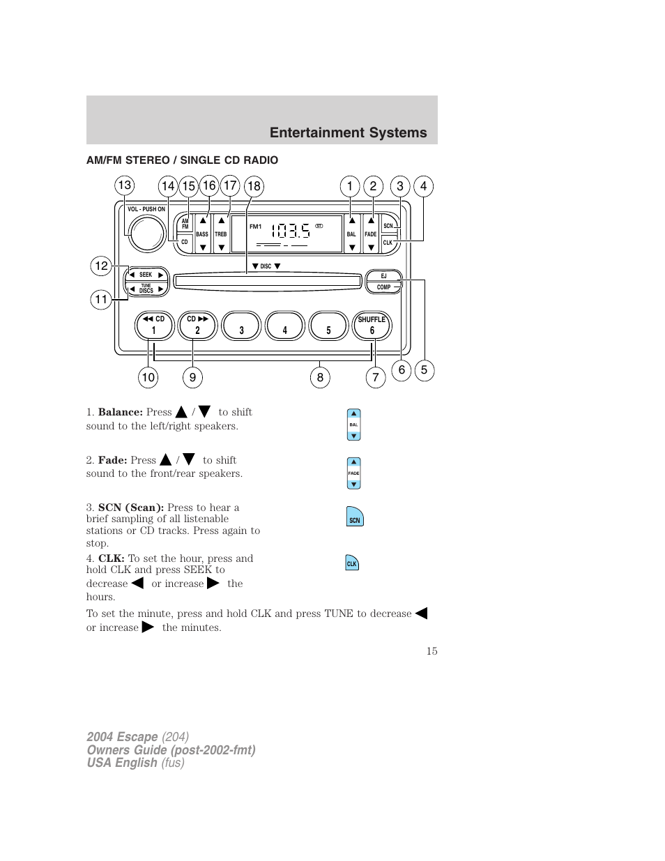 Entertainment systems | FORD 2004 Escape v.1 User Manual | Page 15 / 240