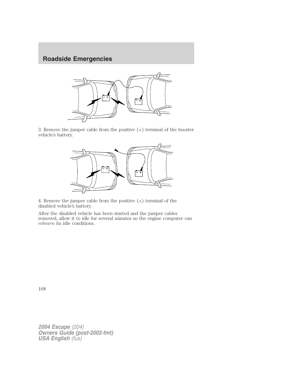 Roadside emergencies | FORD 2004 Escape v.1 User Manual | Page 168 / 240