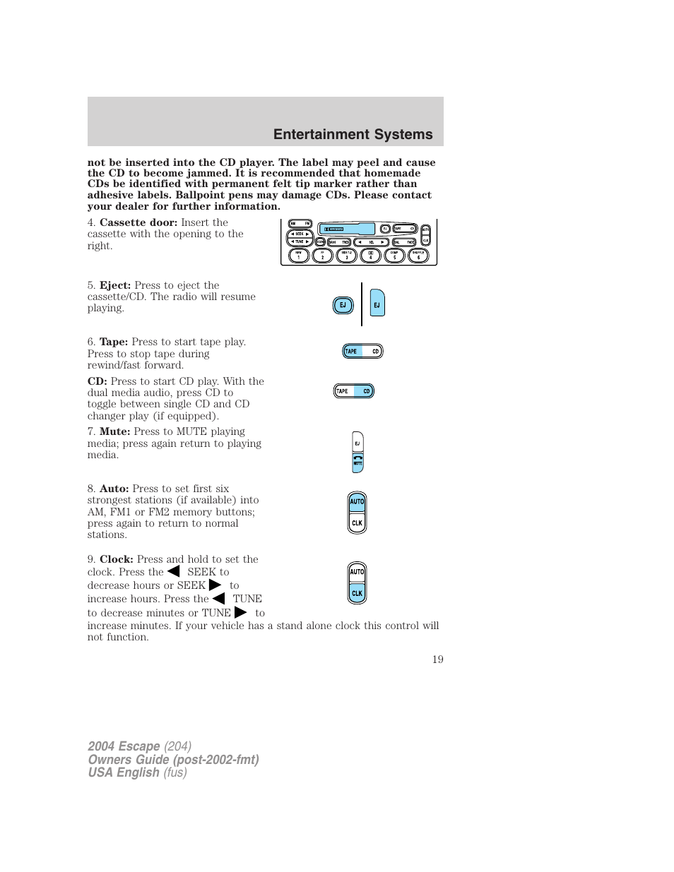 Entertainment systems | FORD 2004 Escape v.1 User Manual | Page 19 / 240