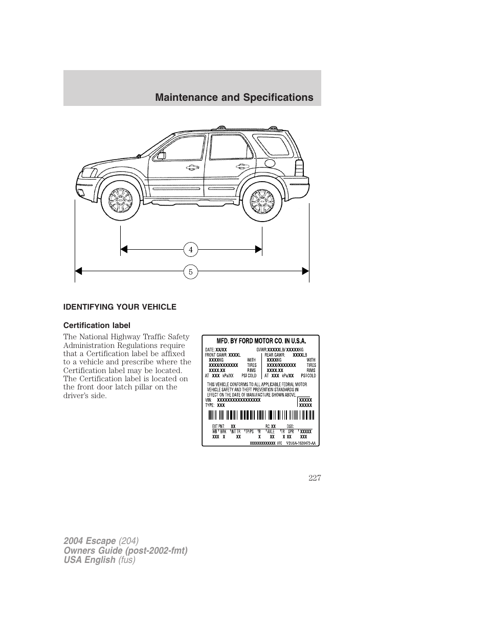 Maintenance and specifications | FORD 2004 Escape v.1 User Manual | Page 227 / 240