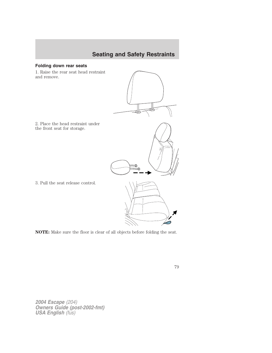 Seating and safety restraints | FORD 2004 Escape v.1 User Manual | Page 79 / 240