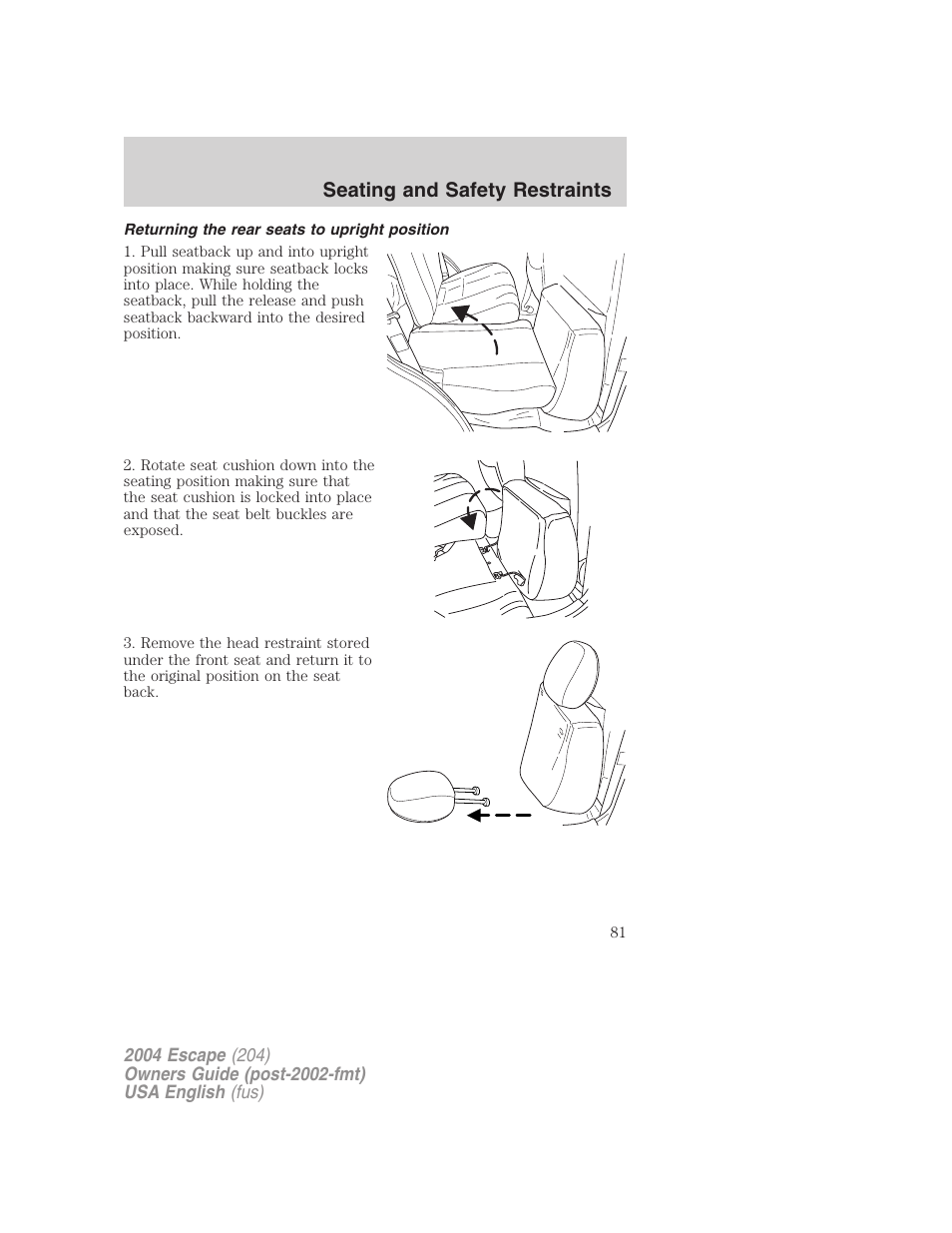 Seating and safety restraints | FORD 2004 Escape v.1 User Manual | Page 81 / 240