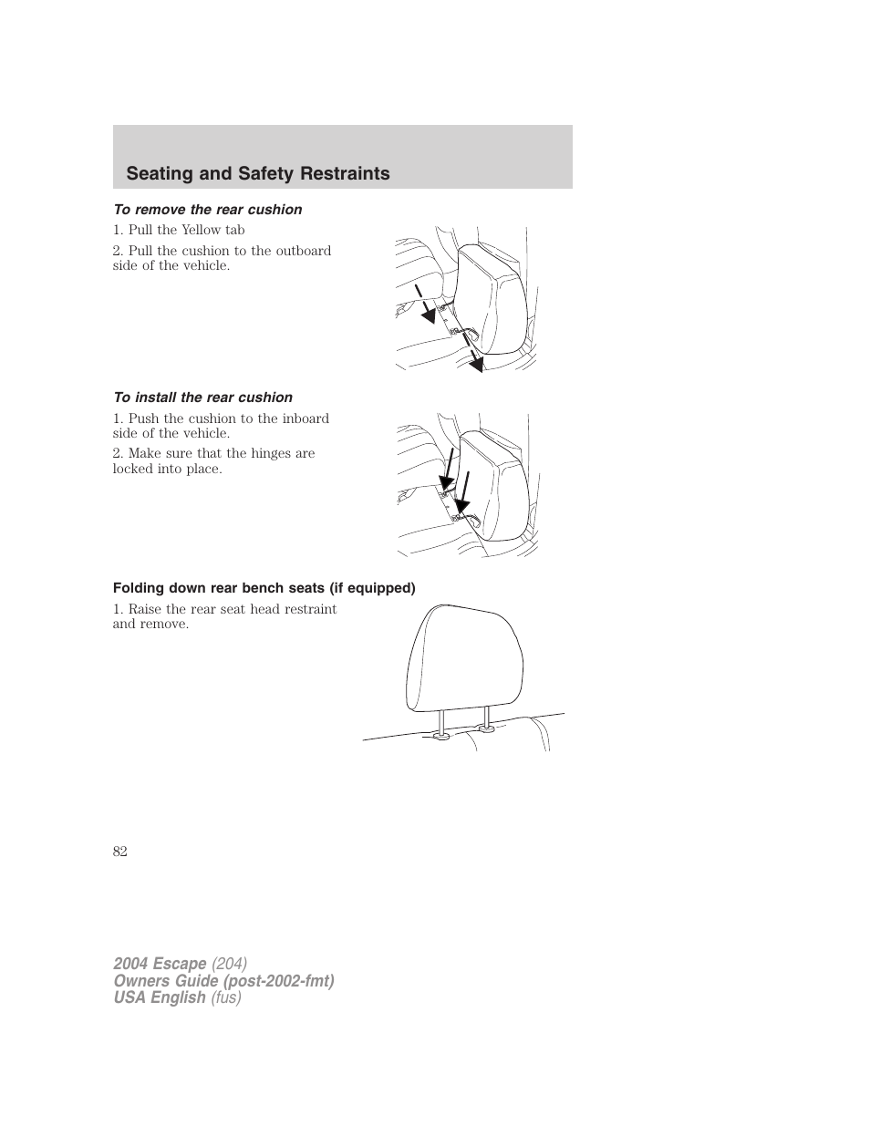 Seating and safety restraints | FORD 2004 Escape v.1 User Manual | Page 82 / 240