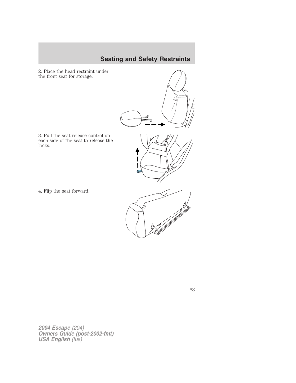 Seating and safety restraints | FORD 2004 Escape v.1 User Manual | Page 83 / 240