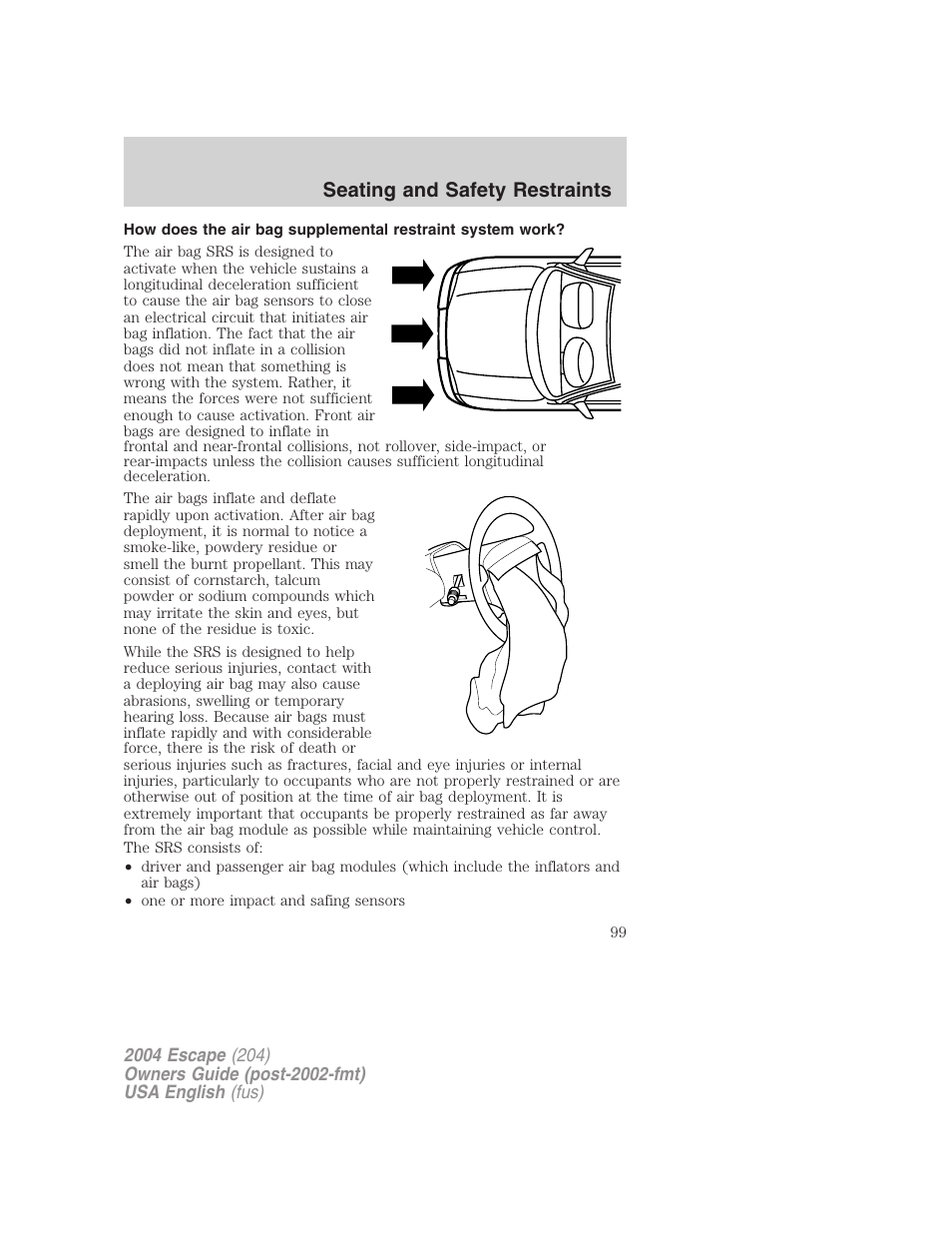 Seating and safety restraints | FORD 2004 Escape v.1 User Manual | Page 99 / 240